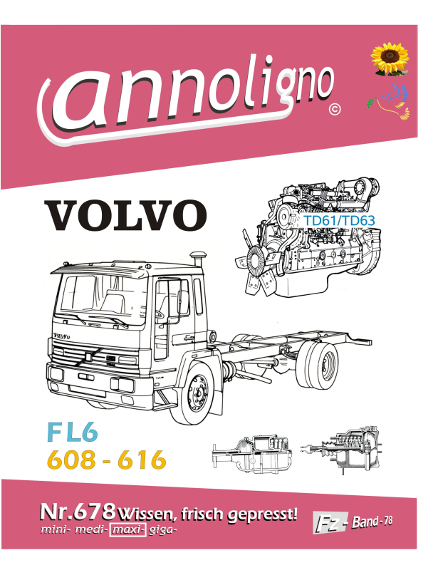 VOLVO LKW F6 nachfolge Baureihe FL 6 Typen 608-616 & Bremsen & Motor Typen TD 61/TD 63 Bild – Bedienungsanleitung & Reparaturanleitung - annoligno 678